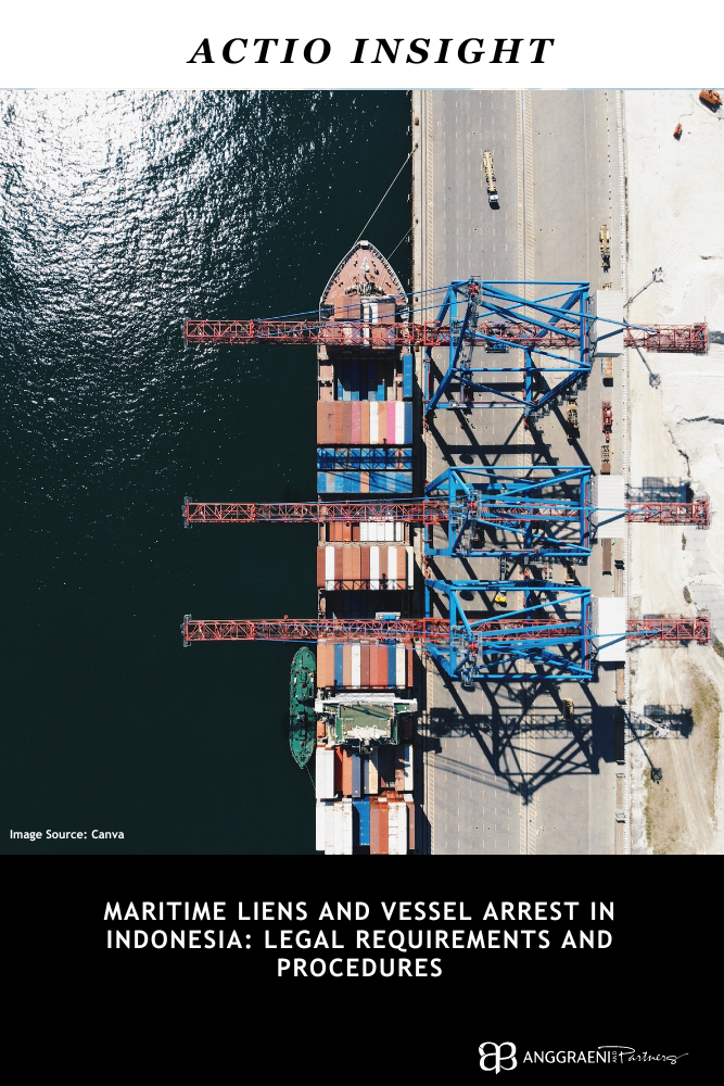 Featured Image for Maritime Liens and Vessel Arrest in Indonesia: Legal Requirements and Procedures