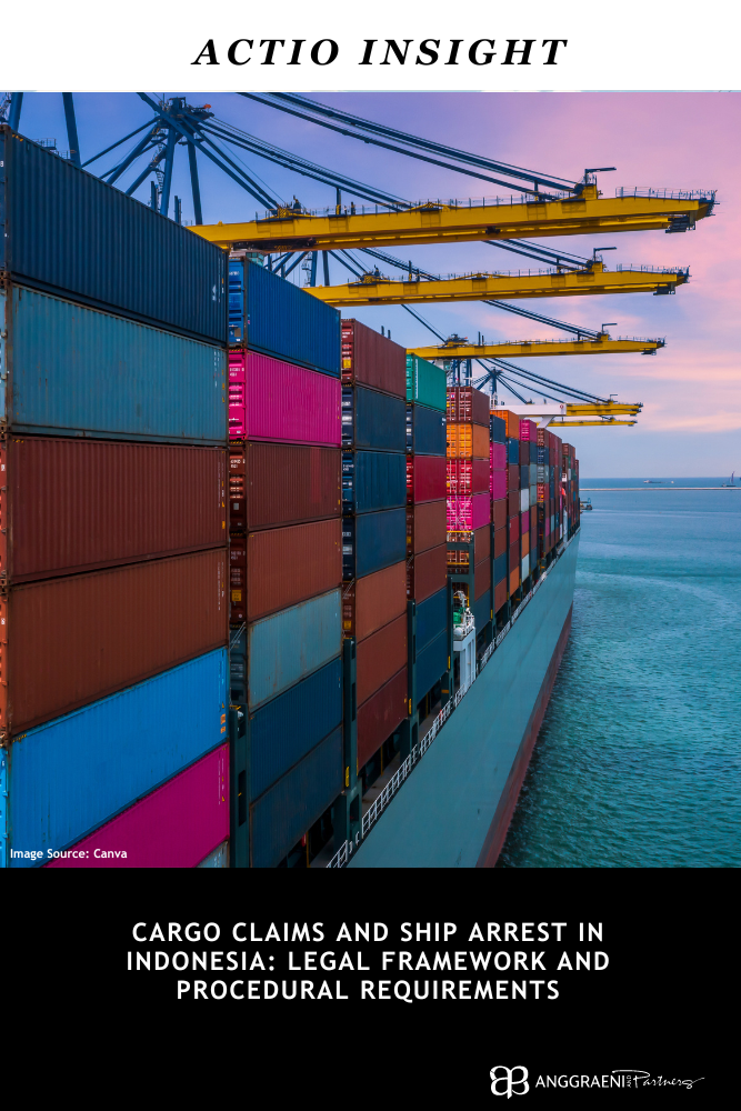 Featured Image for Cargo Claims and Ship Arrest in Indonesia: Legal Framework and Procedural Requirements