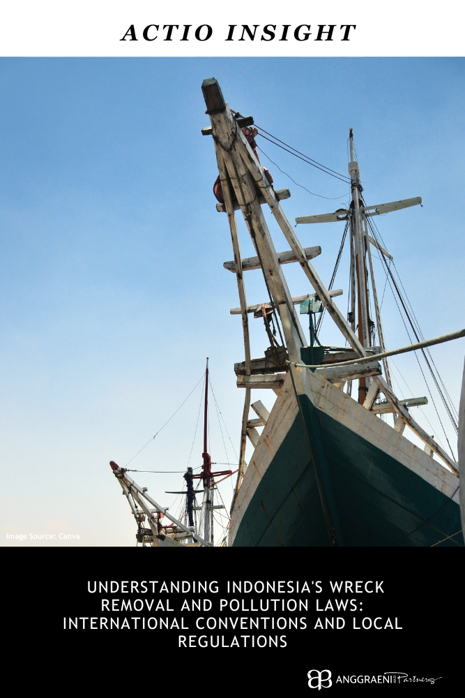 Featured Image for Understanding Indonesia&#8217;s Wreck Removal and Pollution Laws: International Conventions and Local Regulations