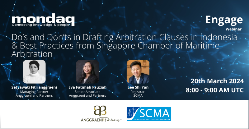 Featured Image for Do’s and Don’ts in Drafting Arbitration Clauses in Indonesia &#038; Best Practices from Singapore Chamber of Maritime Arbitration